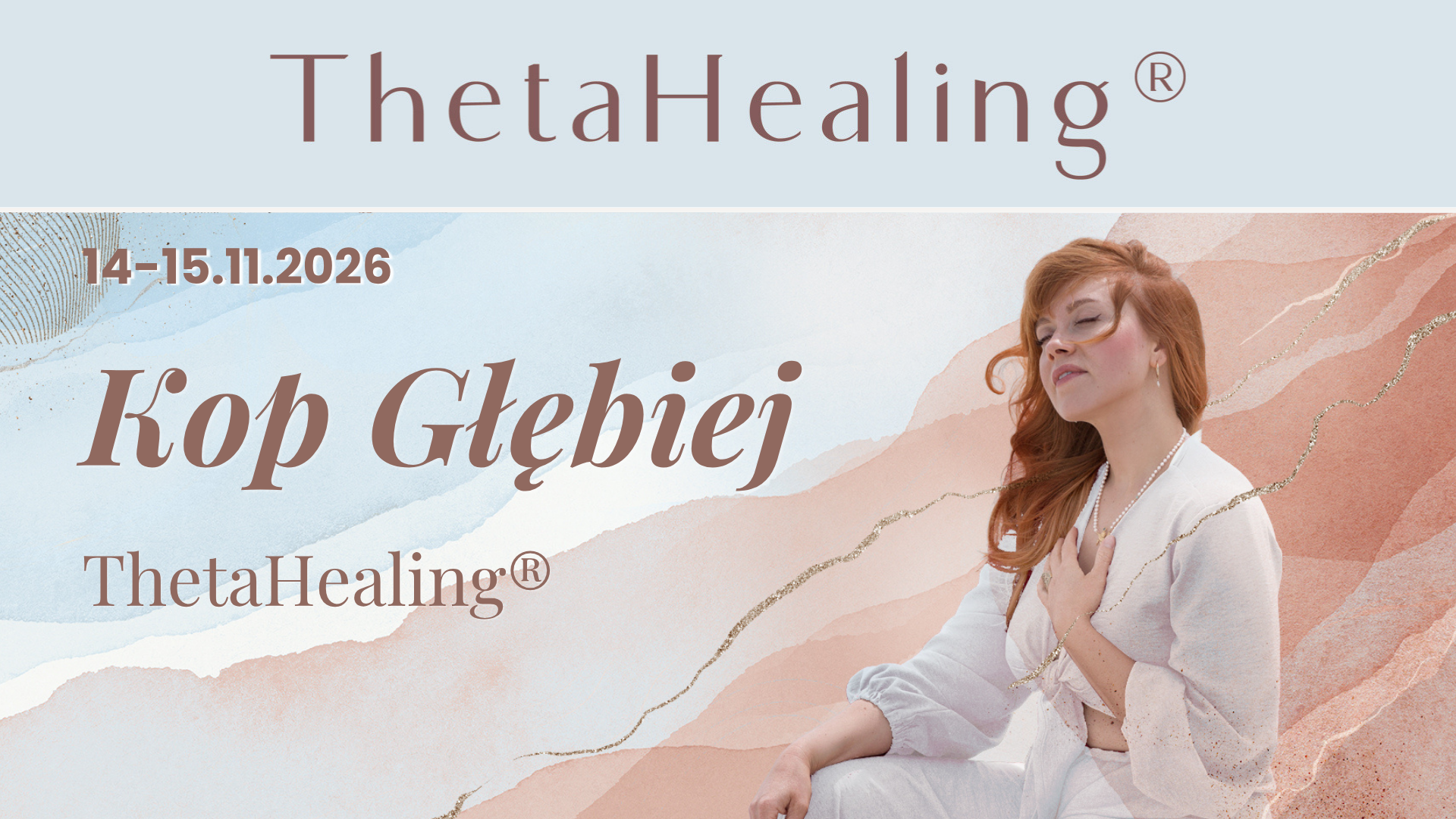 Kop głębiej – kurs ThetaHealing® (14-15.11.2026)
